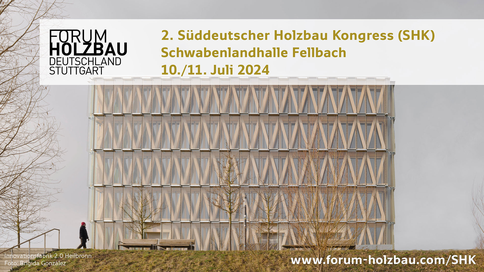Süddeutscher Holzbau Kongress - Innovationsfabrik 2.0 Heilbronn